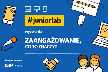Wyzwanie #juniorlab ZAANGAŻOWANIE, CO TO ZNACZY? - praca zespołowa redakcji gazetki "Zlepek"