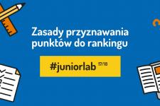 Zasady przyznawania punktów w rankingu #juniorlab 2017/2018